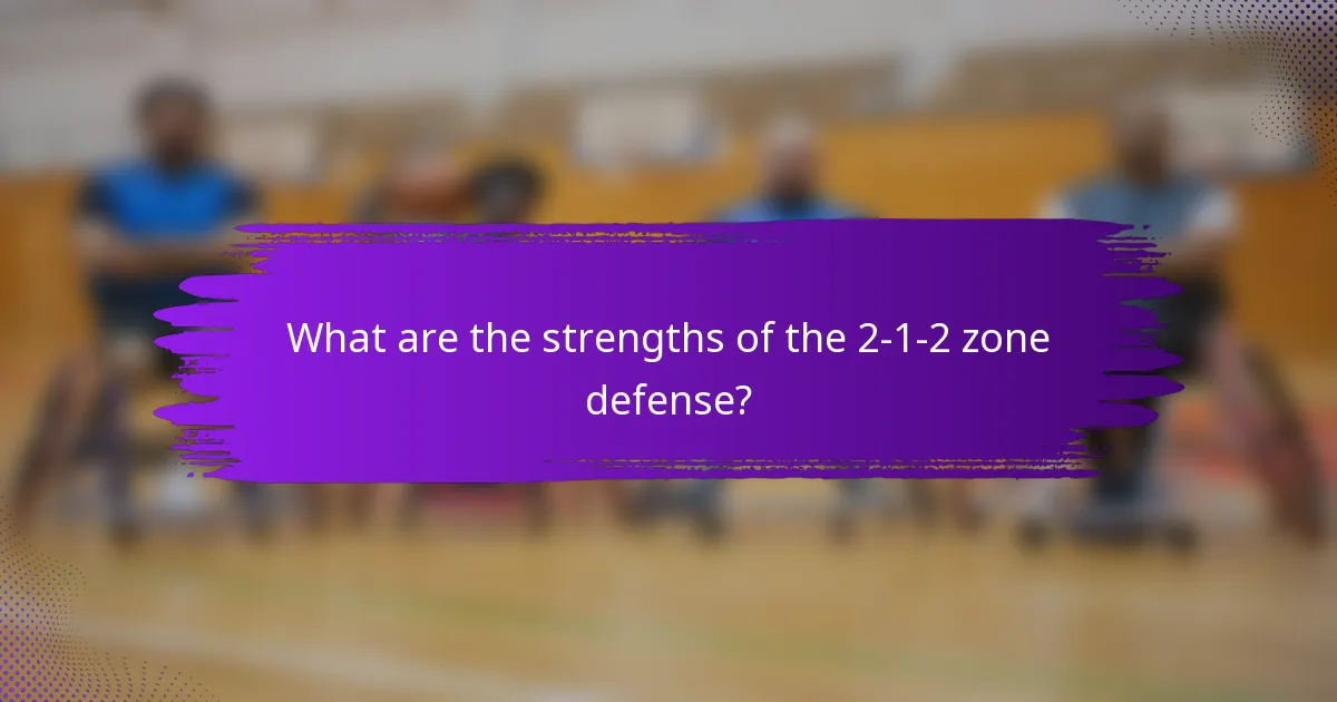 What are the strengths of the 2-1-2 zone defense?
